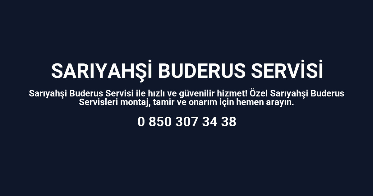 Sarıyahşi Buderus Servisi